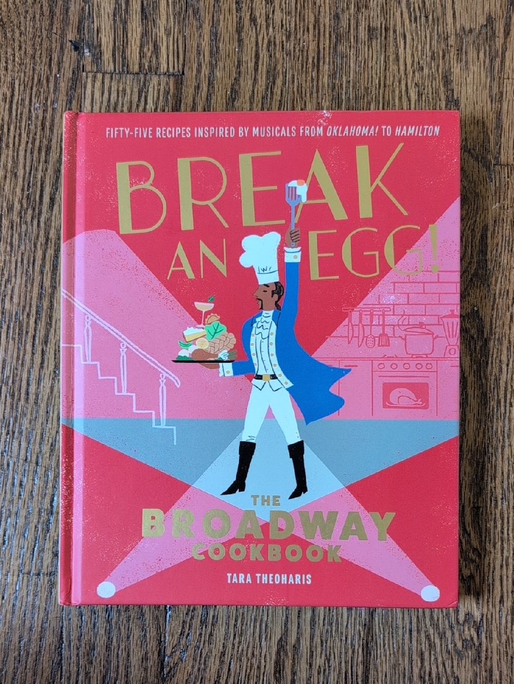 Break An Egg! The Broadway Cookbook